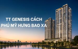 tt genesis cách phú mỹ hưng bao xa